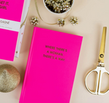 Chez Gagne, Where There's A Woman There's A Way Journal, Neon Pink, Hardcover Journal, Confete Party