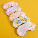 Talking Out Of Turn, Do Not Disturb Sleep Mask, Confete Party