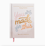 You Are Made For This devotional for moms – a Christian book designed to uplift, encourage, and inspire mothers with daily reminders of God’s love.
