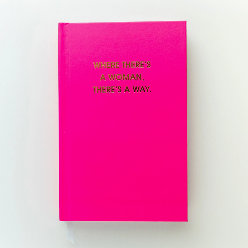 Chez Gagne, Where There's A Woman There's A Way Journal, Neon Pink, Hardcover Journal, Confete Party